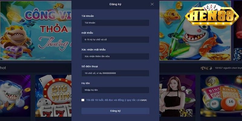Đăng ký HEN88 qua website giúp trải nghiệm ngay các trò chơi Đăng ký HEN88 qua website giúp trải nghiệm ngay các trò chơi
