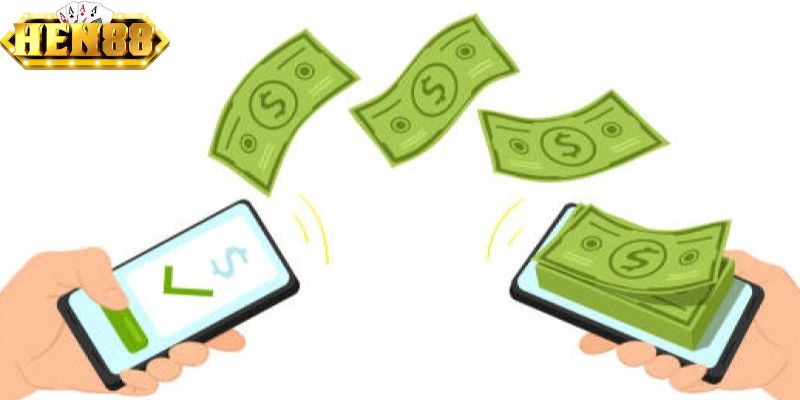 Lưu ý khi giao dịch gửi tiền HEN88 mà bạn nên biết Lưu ý khi giao dịch gửi tiền HEN88 mà bạn nên biết