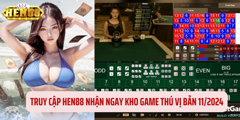 Tham gia HEN88 và khám phá loạt game đổi thưởng mới nhất 2025 Tham gia HEN88 và khám phá loạt game đổi thưởng mới nhất 2025