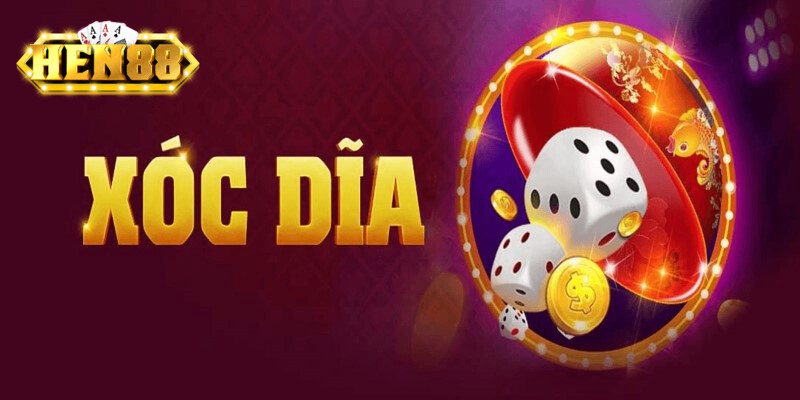 Những ưu điểm nổi bật của Xóc Đĩa tại HEN88
